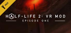 半条命2：第一章（Half-Life 2: VR Mod - Episode One）