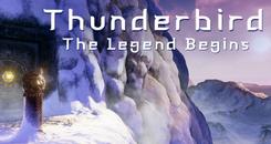 雷鸟：传奇开始(Thunderbird：The Legend Begins)