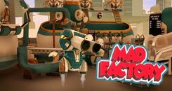 疯狂工厂 (Mad Factory)