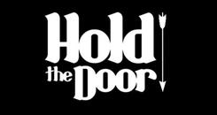 把住门！(Hold the door!)