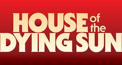 垂暮的太阳(House of the Dying Sun)