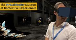 VR博物馆（The Virtual Reality Museum of Immersive Experiences）