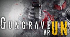 枪墓VR续集（GUNGRAVE VR U.N）