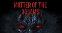 梦之物事（Matter of the Dreams）