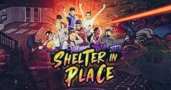 Shelter in Place