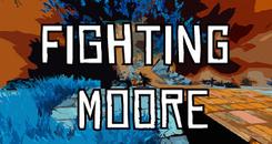 摩尔战斗（Fighting Moore）