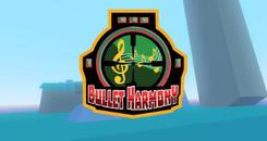 和谐子弹（Bullet Harmony）