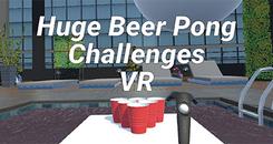 大型啤酒乒乓挑战VR（Huge Beer Pong Challenges VR）