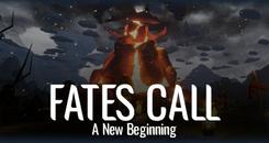 命运的召唤：新的开端（Fates Call： A New Beginning）