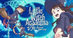 小魔法学园（Little Witch Academia： VR Broom Racing）- Oculus Quest游戏
