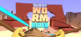 巨型蠕虫骑士（Giant Worm Rider）- Oculus Quest游戏