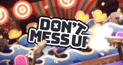 别搞砸了(Don't Mess Up)