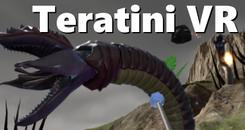 Teratini VR