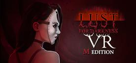 黑暗的欲望VR：M版（Lust for Darkness VR： M Edition）