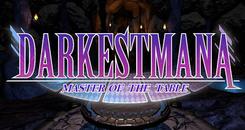 黑暗的法力（Darkest Mana ： Master of the Table）