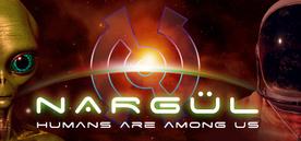 纳古尔-人类就在我们中间（NARGUL - Humans are among us）