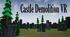 城堡拆除VR(Castle Demolition VR)