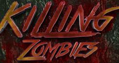 屠戮僵尸(Killing Zombies)